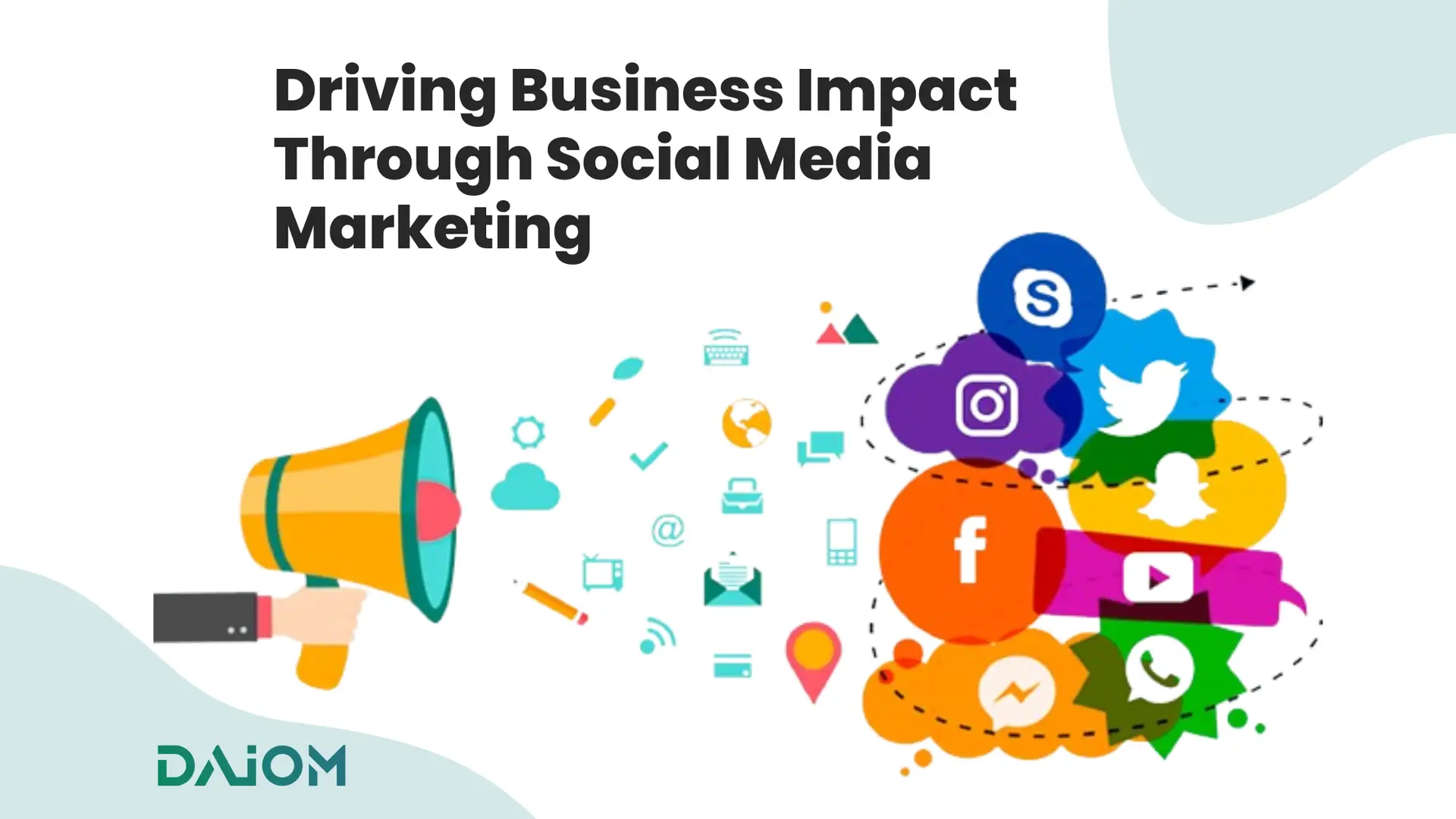 Driving Business Impact with Social Media - DAIOM